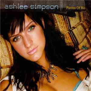 Ashlee Simpson - Pieces Of Me