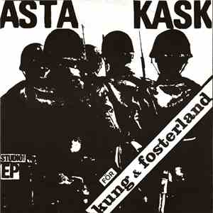 Asta Kask - För Kung & Fosterland