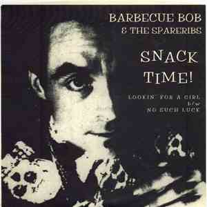 Barbecue Bob And The Spareribs - Snack Time