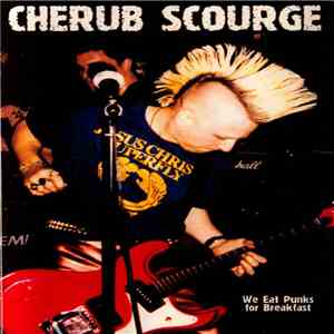Cherub Scourge - We Eat Punks for Breakfast