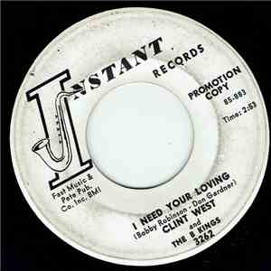 Clint West & The Boogie Kings - I Need Your Loving / I Won't Cry
