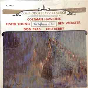 Coleman Hawkins, Lester Young, Ben Webster, Don Byas, Chu Berry - The Influ ...