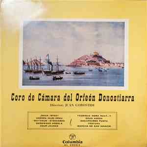 Coro De Cámara Del Orfeón Donostiarra, Juan Gorostidi - Coro De Cámara Del  ...