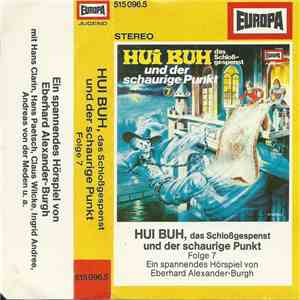 Eberhard Alexander-Burgh - Hui Buh, Das Schloßgespenst 7 - Und Der Schaurig ...