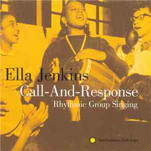 Ella Jenkins - Call-And-Response (Rhythmic Group Singing)