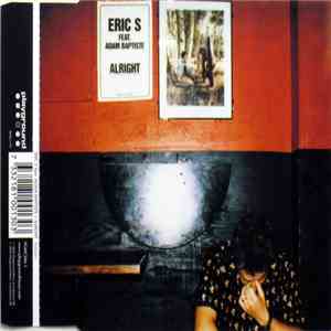 Eric S Feat. Adam Baptiste - Alright