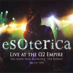 Esoterica  - Live At The O2 Empire