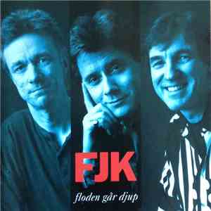 FJK - Floden Går Djup