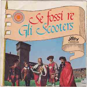 Gli Scooters - Se Fossi Re