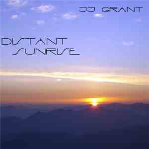 JJ Grant - Distant Sunrise