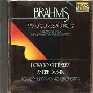 Johannes Brahms - Piano Concerto No. 2 / Variations on a Theme by Haydn