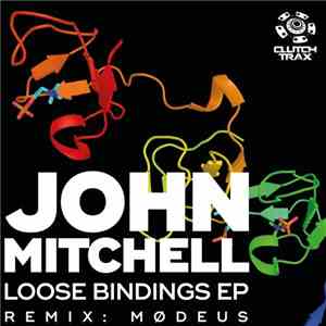 John Mitchell  - Loose Bindings EP