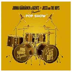 Jorma Kääriäinen & Agents, Jussi And The Boys - Pop Show