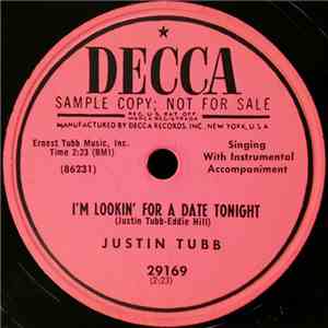 Justin Tubb - I'm Lookin' For A Date Tonight / Sufferin' Heart