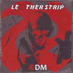 Leæther Strip - ÆDM
