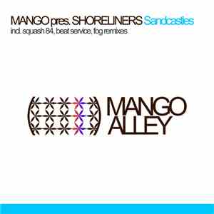 Mango  Pres. Shoreliners - Sandcastles