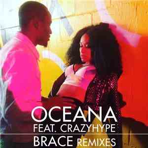 Oceana Feat. Crazyhype - Brace (Remixes)