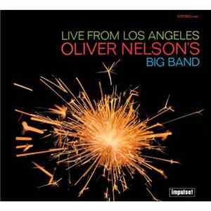 Oliver Nelson's Big Band - Live From Los Angeles