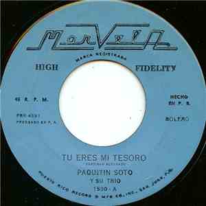 Paquitin Soto Y Su Trio - Tu Eres Mi Tesoro