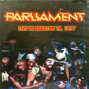 Parliament - Live In Houston Tx. 1977