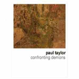 Paul Taylor  - Confronting Demons