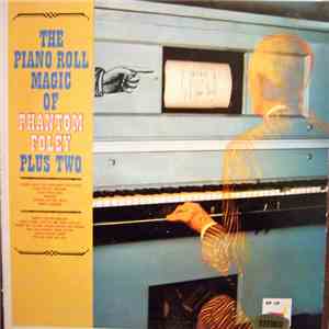 Phantom Foley - The Piano Roll Magic Of Phantom Foley