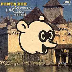 Ponta Box - Live At The Montreux Jazz Festival