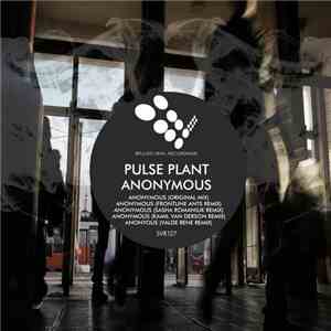 Pulse Plant - Anonymous