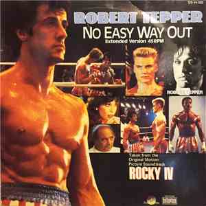 Robert Tepper - No Easy Way Out (Extended Version)