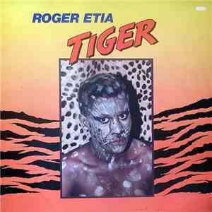 Roger Etia - Tiger