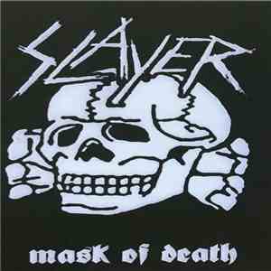Slayer - Mask Of Death