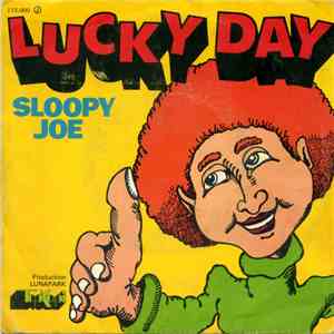 Sloopy Joe - Lucky Day