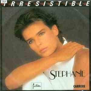 Stephanie  - Irresistible