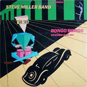 Steve Miller Band - Bongo Bongo