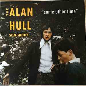 The Alan Hull Songbook - Some Other Time