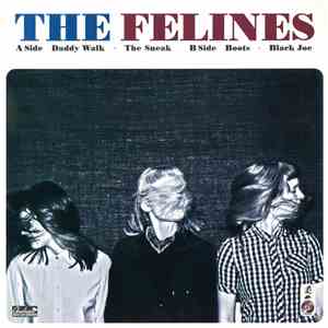 The Felines  - Daddy Walk