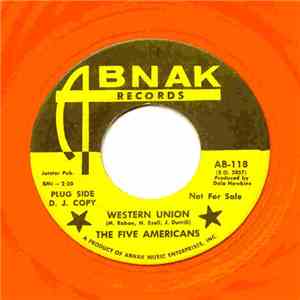 The Five Americans - Western Union / Now That It's Over