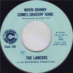 The Lancers  - When Johnny Comes Draggin' Home / Baja