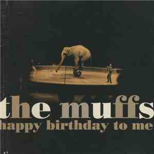 The Muffs - Happy Birthday To Me