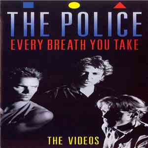 The Police - Every Breath You Take (The Videos)