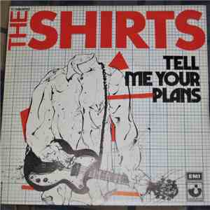 The Shirts - Tell Me Your Plans