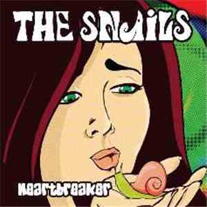 The Snails  - Heartbreaker