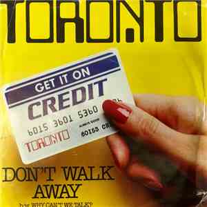 Toronto  - Don't Walk Away