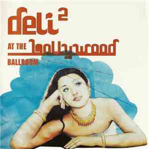 Various - Deli 2 - At The Bollywood Ballroom