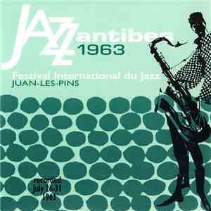 Various - Jazz Antibes 1963 / Festival International Du Jazz Juan-Les-Pins