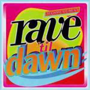 Various - Rave 'til Dawn (Techno's Finest)