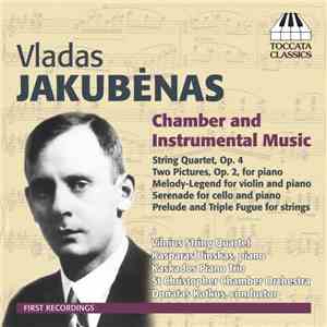 Vladas Jakubėnas - Chamber And Instrumental Music