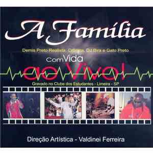 A Família - Com Vida Ao Vivo