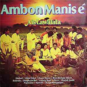 Ais Lawalata - Ambon Manis É