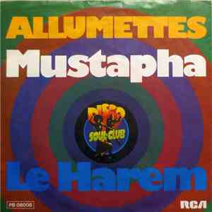 Allumettes - Mustapha / Le Harem